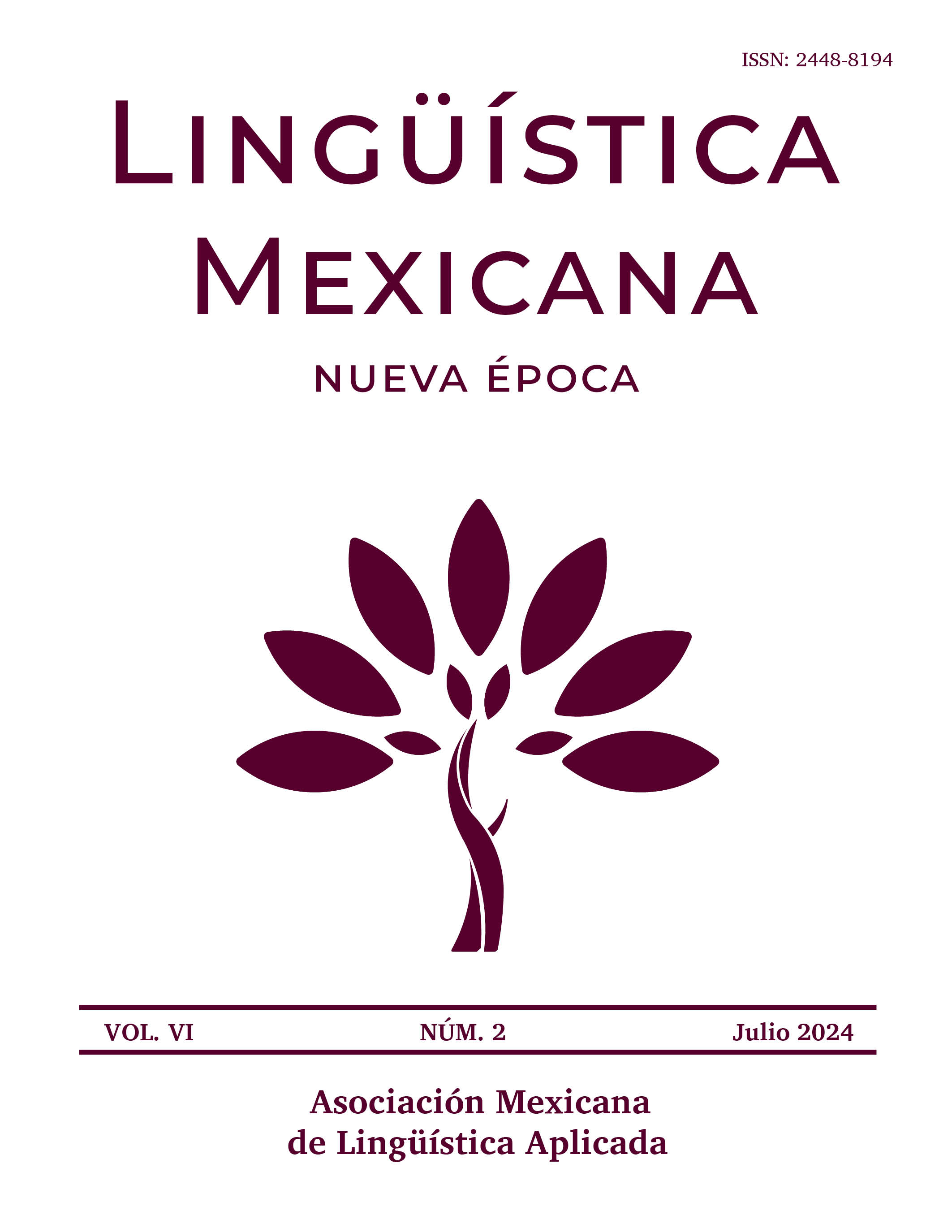 					Ver Vol. 6 Núm. 2 (2024): Lingüística Mexicana. Nueva Época
				